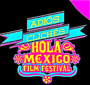 Hola Mexico Film Festival